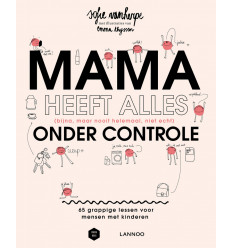 MAMA HEEFT ALLES ONDER CONTROLE