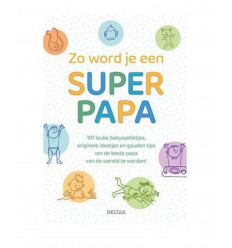 ZO WORD JE EEN SUPER PAPA 21