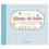 ME VOILA ! ALBUM DE BEBE BLEU 20